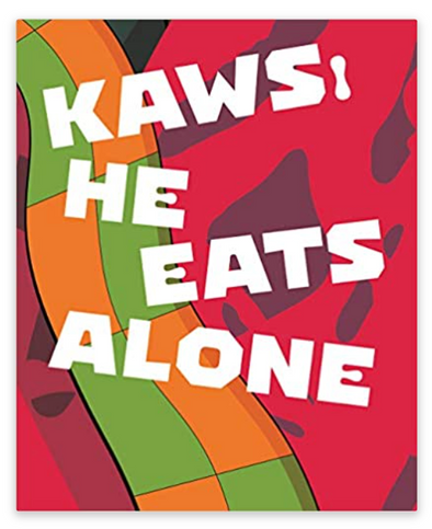 Kaws Book : He Eats Alone