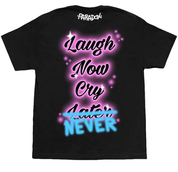 Paradox 'Laugh Now Cry Never' T-Shirt
